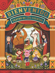 Bienvenido al teatro de los cuentos Bienvenido al teatro de los cuentos