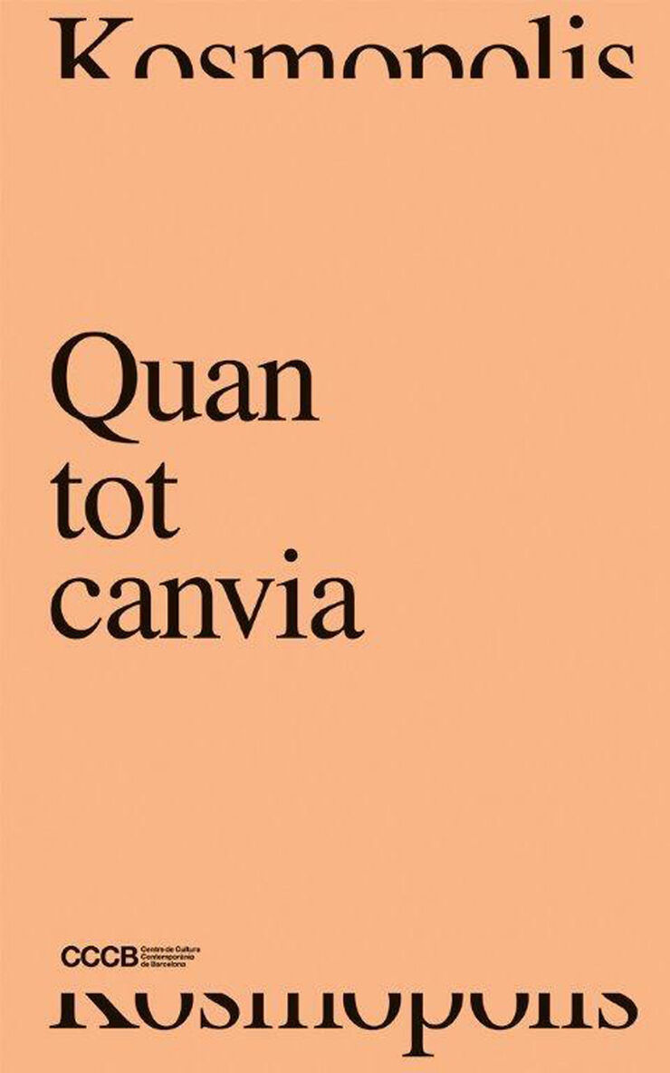 Quan tot canvia / When everything changes