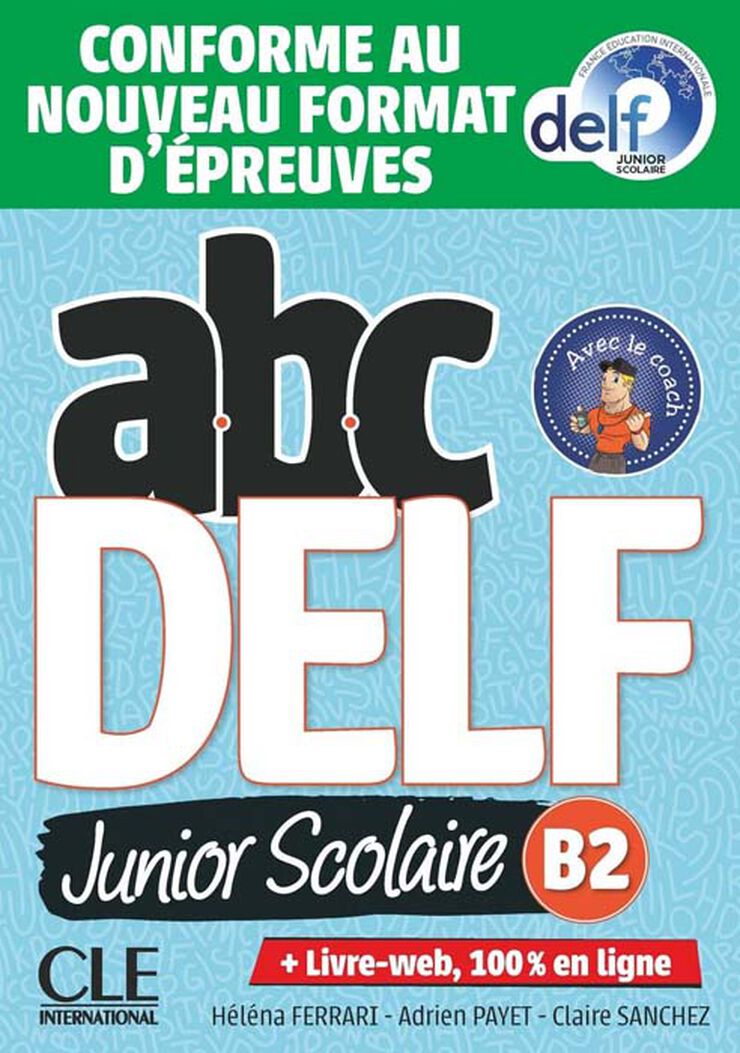 abc delf junior scolaire - niveau b2 - livre + dvd + conforme au nouveau format d'épreuves