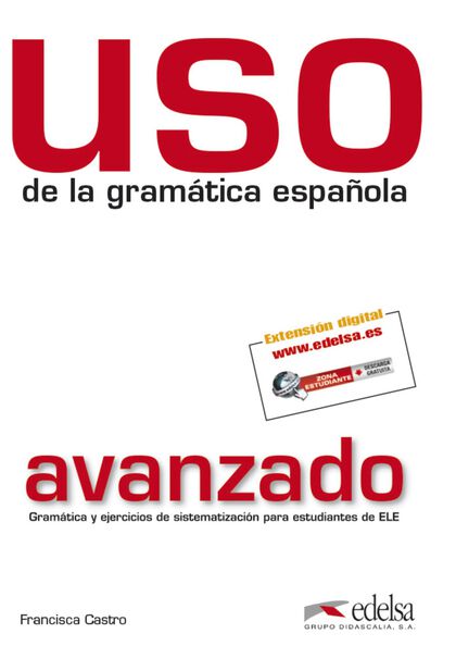 USO GRAMÁTICA AVANZADO LIBRO Edelsa 9788477117148 USO GRAMÁTICA AVANZADO LIBRO Edelsa 9788477117148
