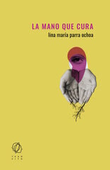 La mano que cura La mano que cura