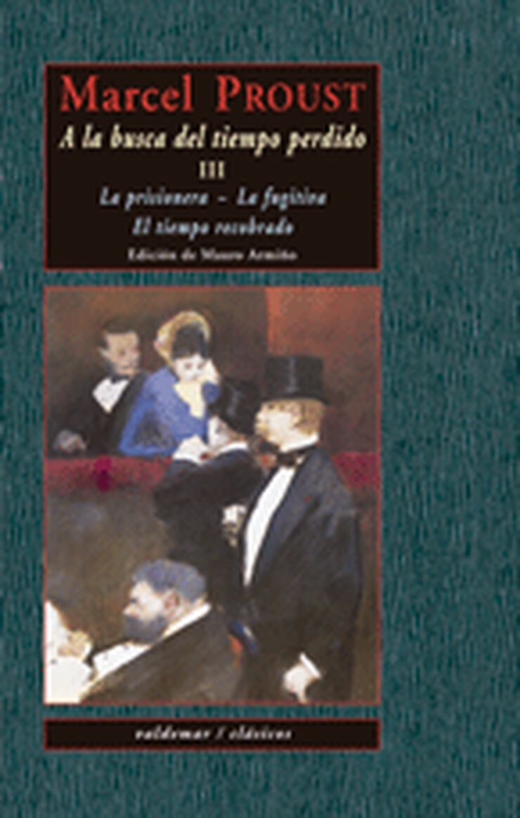 A la busca del tiempo perdido III: La pr
