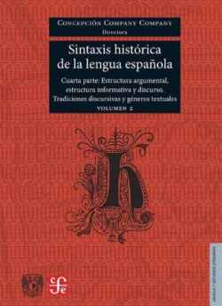 Sintaxis hist&oacute;rica de la lengua espa&ntilde;ola. 4&ordf; parte vol. 2