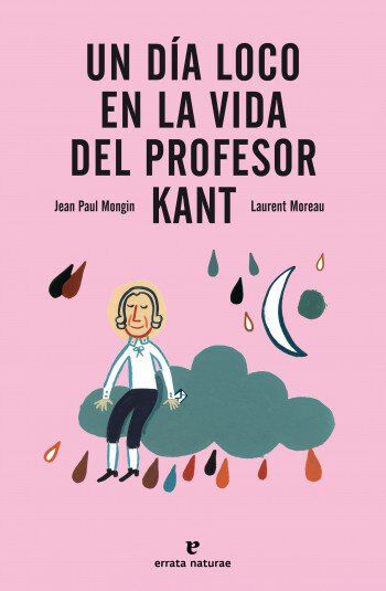 Un d&iacute;a loco en la vida del profesor Kant