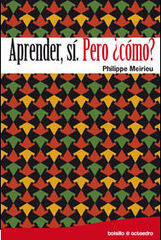 Aprender, sí. Pero ¿cómo? (Ed. Bolsillo) Aprender, sí. Pero ¿cómo? (Ed. Bolsillo)