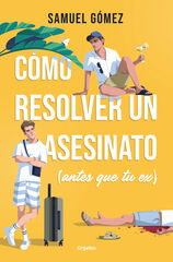 Cómo resolver un asesinato (antes que tu ex) Cómo resolver un asesinato (antes que tu ex)