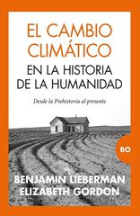 El cambio climático en la historia de la humanidad El cambio climático en la historia de la humanidad
