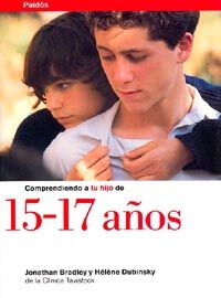 Comprendiendo a tu hijo de 15-17 a&ntilde;os