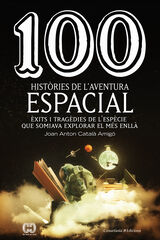 100 Històries De L'aventura Espacial 100 Històries De L'aventura Espacial