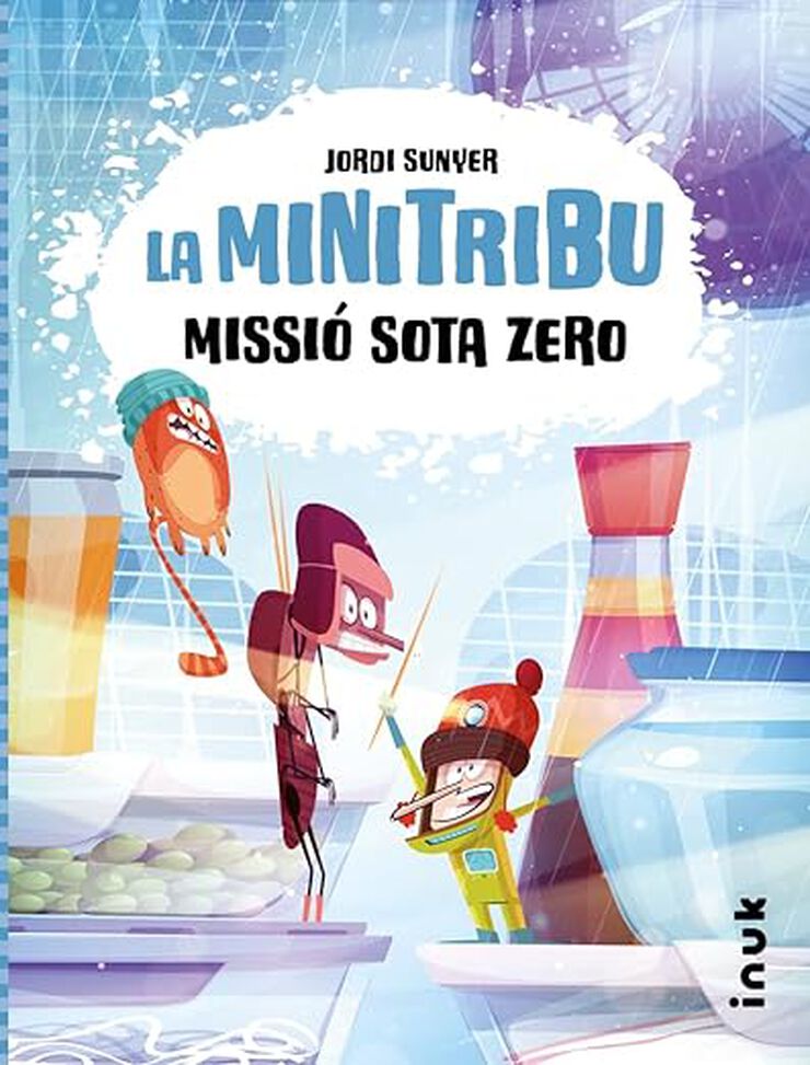 La Minitribu 3. Missió sota zero