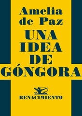 Una idea de Góngora Una idea de Góngora