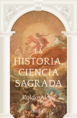 La Historia, Ciencia Sagrada La Historia, Ciencia Sagrada