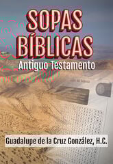 Sopas bíblicas antiguo testamento Sopas bíblicas antiguo testamento