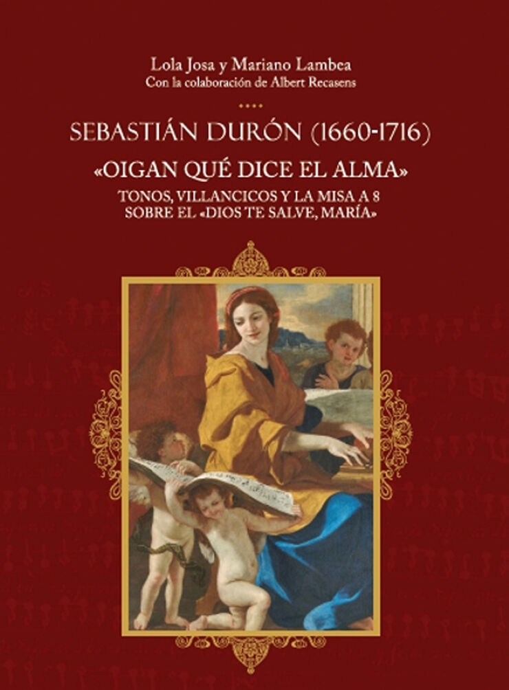 Sebastián Durón (1660-1716). Oigan qué dice el alma