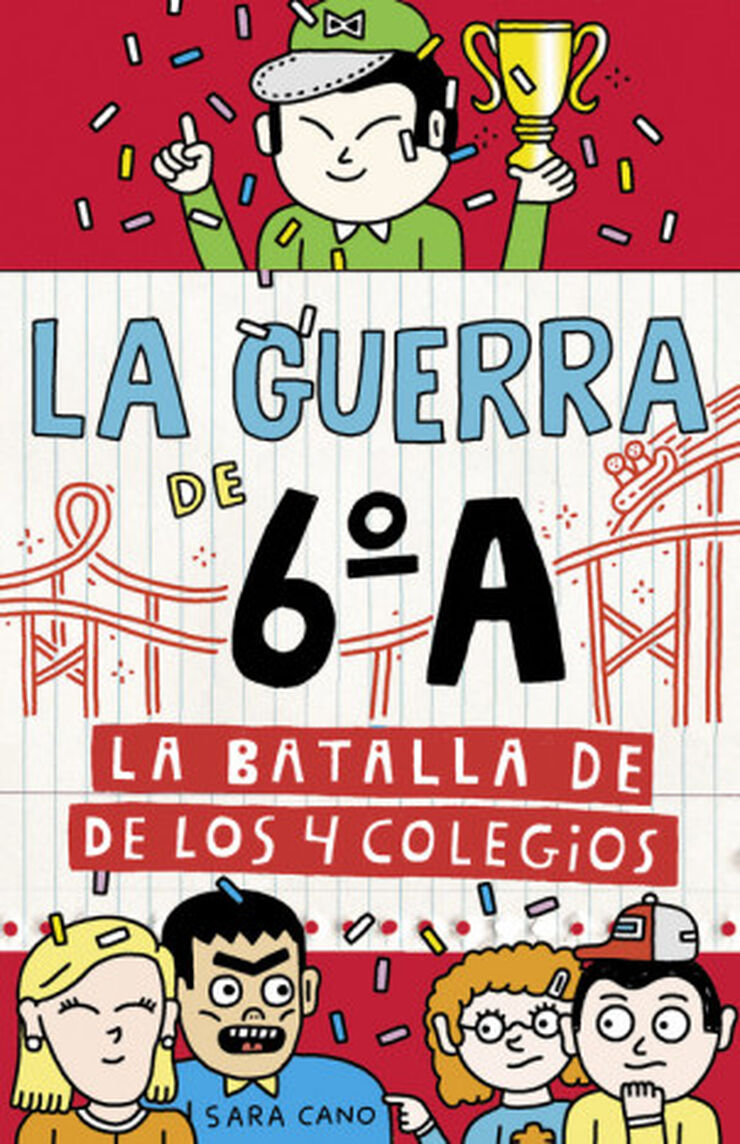 La batalla de los 4 colegios (Serie La guerra de 6ºA 5)