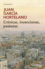 Crónicas, invenciones, paseatas