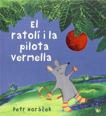 El ratolí i la pilota vermella El ratolí i la pilota vermella