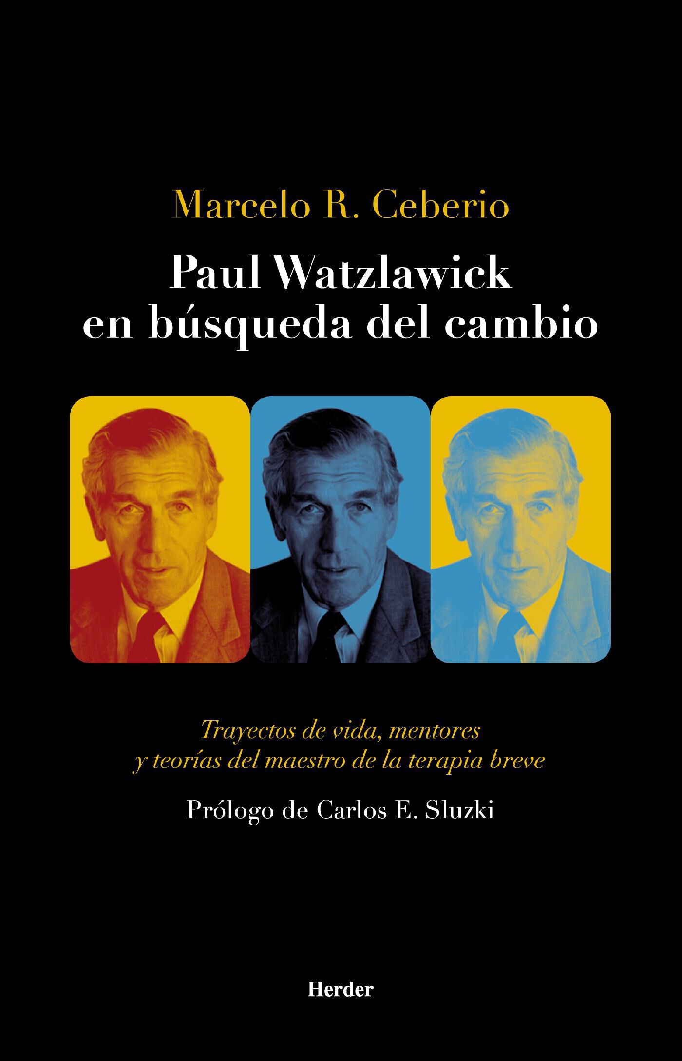 Paul Watzlawick En B&uacute;squeda Del Cambio