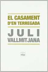 El casament d'en Terregada El casament d'en Terregada