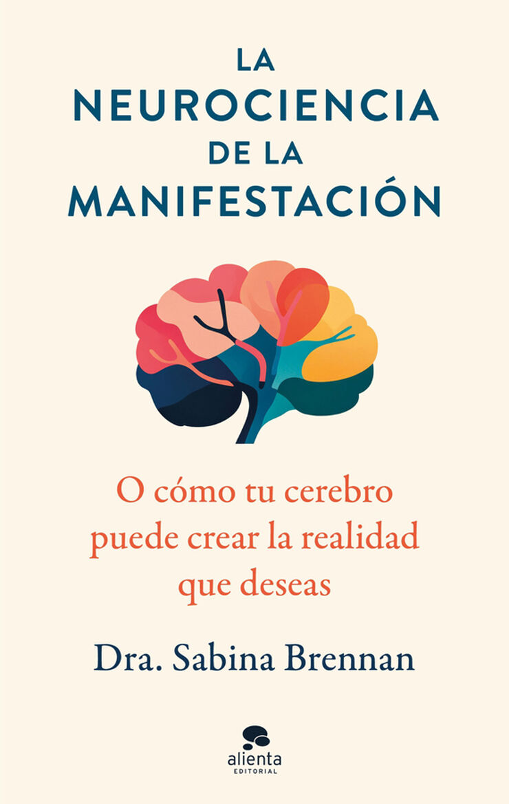 La neurociencia de la manifestación