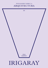 Irigaray sobre la arquitectura Irigaray sobre la arquitectura