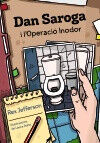 Dan Saroga i l'operaci&oacute; Inodor