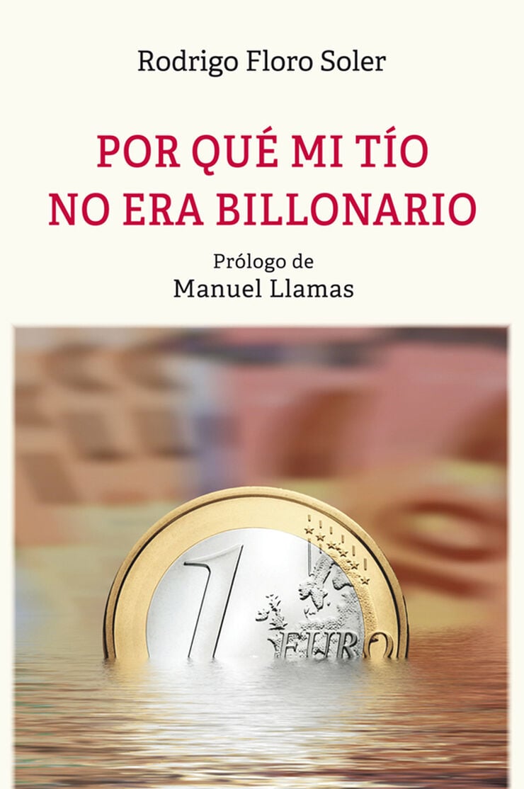 Por qu&eacute; mi t&iacute;o no era billonario