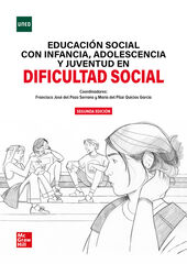 Educación social con infancia, adolescencia y juventud en dificultad social Educación social con infancia, adolescencia y juventud en dificultad social