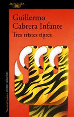 Tres tristes tigres Tres tristes tigres