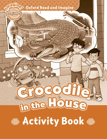 Beg Crocodrile In The House Activity Book