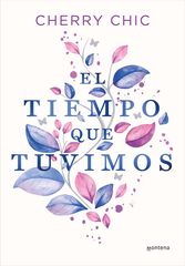 El tiempo que tuvimos El tiempo que tuvimos