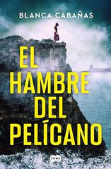 El hambre del pelícano El hambre del pelícano