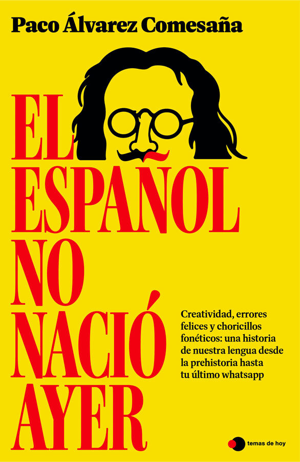 El espa&ntilde;ol no naci&oacute; ayer