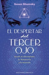 DESPERTAR DEL TERCER OJO, EL DESPERTAR DEL TERCER OJO, EL