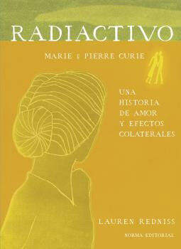 RADIACTIVO. UNA HISTORIA DE AMOR Y EFECT