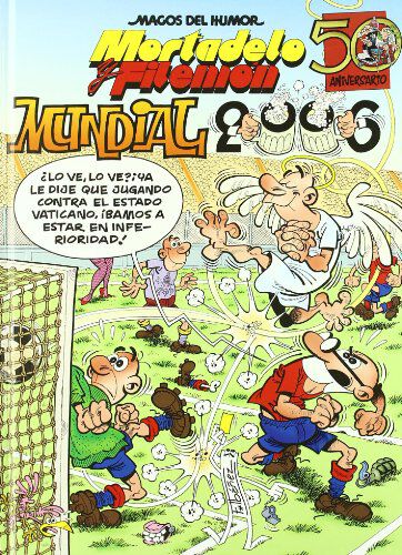 Mortadelo y Filem&oacute;n. Mundial 2006 (Magos del Humor 110)