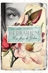 Herbarium. Las flores de Gideon Herbarium. Las flores de Gideon
