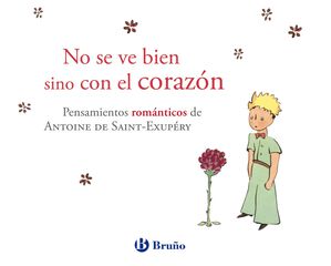 No se ve bien sino con el corazón No se ve bien sino con el corazón
