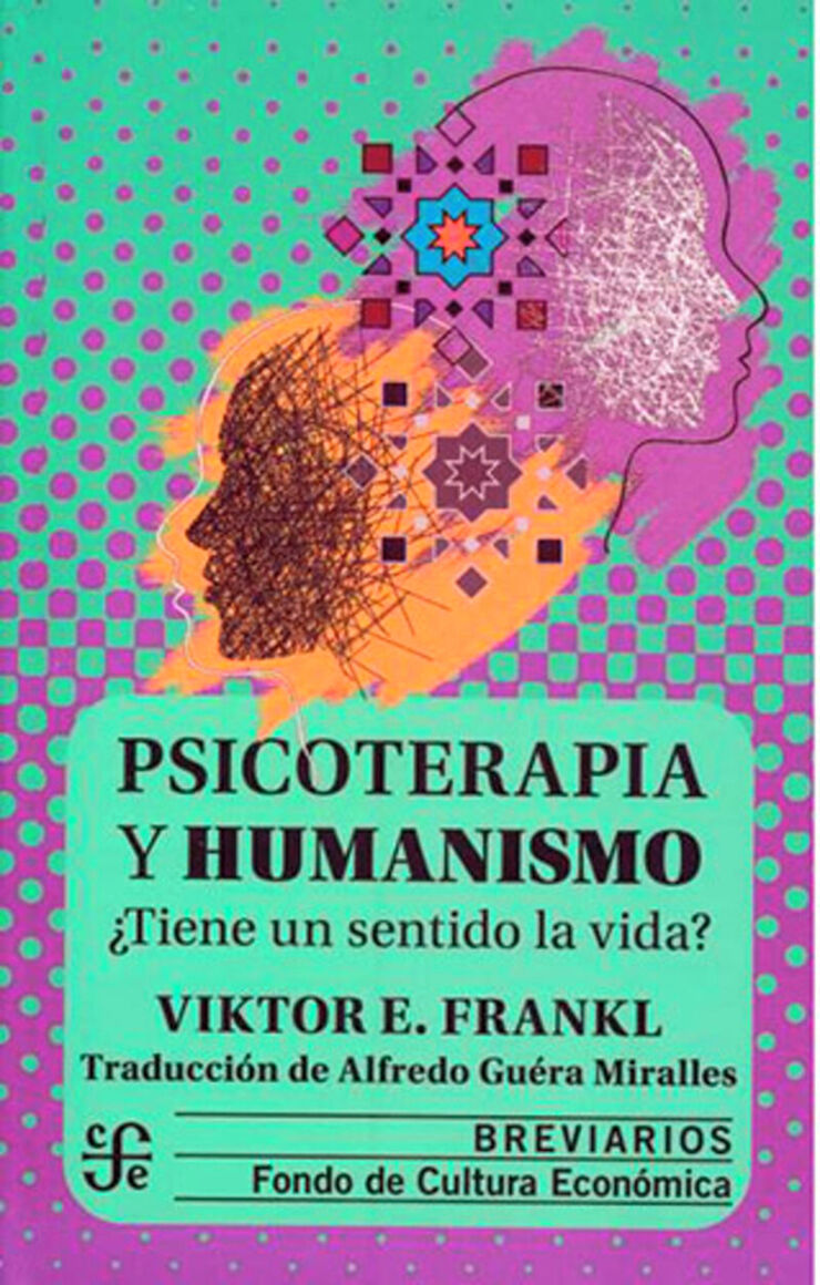 Psicoterapia y humanismo. ¿Tiene un sentido la vida?
