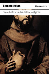 Breve historia de las órdenes religiosas Breve historia de las órdenes religiosas