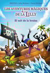 Les aventures màgiques de la Lilly 2. El salt de la bruixa Les aventures màgiques de la Lilly 2. El salt de la bruixa