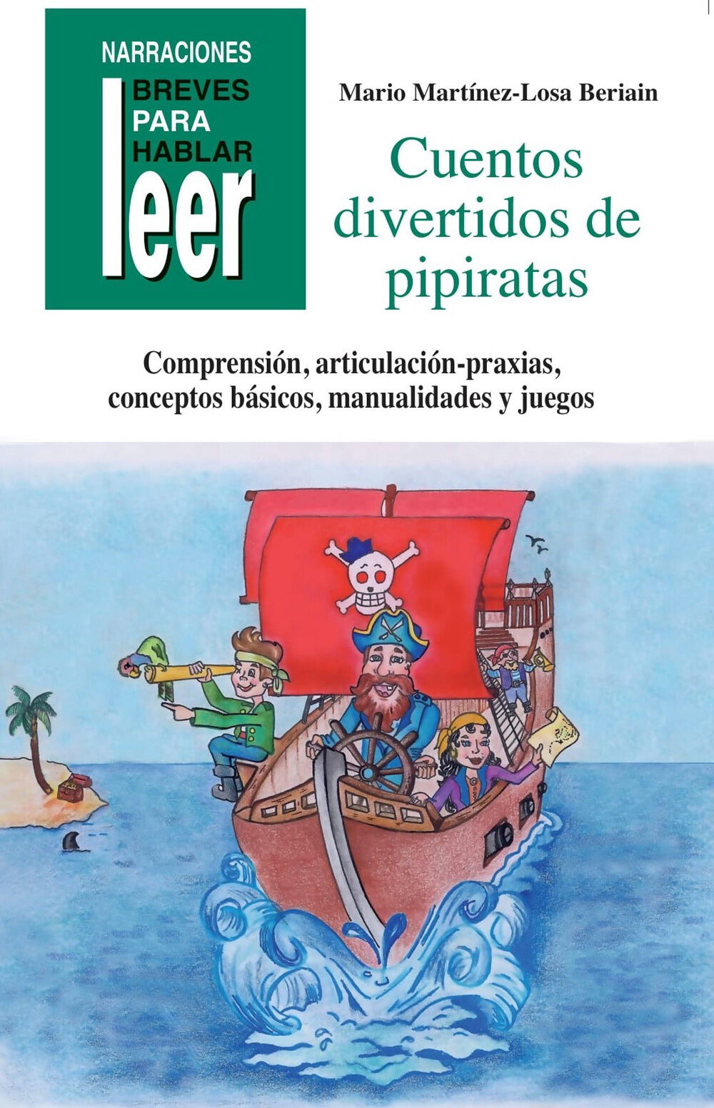 Cuentos Divertidos de Pipiratas. para Trabajar Conceptos B&aacute;sicos, Comprensi&oacute;n Lectora, Praxias...