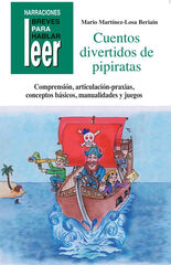 Cuentos Divertidos de Pipiratas. para Trabajar Conceptos Bsicos, Comprensin Lectora, Praxias... Cuentos Divertidos de Pipiratas. para Trabajar Conceptos Bsicos, Comprensin Lectora, Praxias...