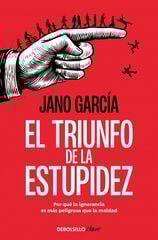 El triunfo de la estupidez El triunfo de la estupidez