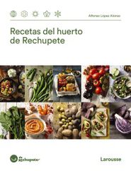 Recetas del huerto de Rechupete