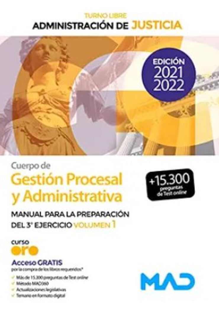 Cuerpo de Gestión Procesal y Administrativa de la Administración de Justicia (Turno Libre). Manual para la preparación del 3º ejercicio volumen 1
