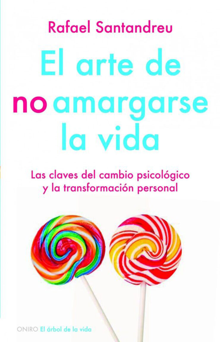 El Arte de no amargarse la vida