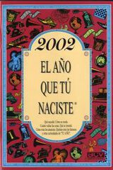 2002 El año que tú naciste