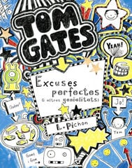 Tom Gates: Excuses perfectes (i altres genialitats) Tom Gates: Excuses perfectes (i altres genialitats)