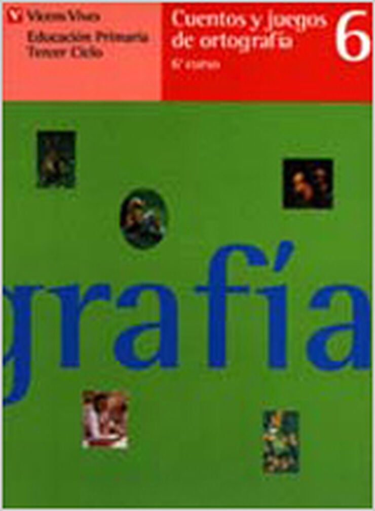 Cuentos y Juegos de Ortografía 6º Primaria Vicens Vives